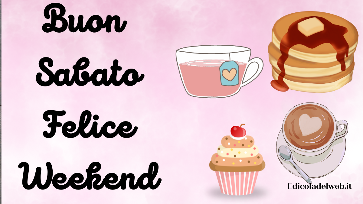 Buongiorno Buon Sabato 28 gennaio 2023: immagini e frasi nuove