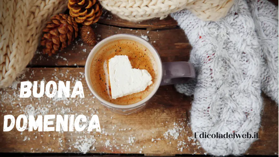 Buongiorno Buona Domenica 22 Gennaio 2023: immagini e frasi nuove