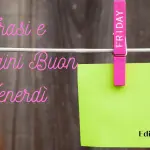 Buongiorno Buon Venerdi 20 gennaio 2023: immagini e frasi nuove