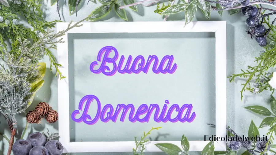 Buongiorno Buona Domenica 15 Gennaio 2023: immagini e frasi nuove