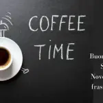 Buongiorno Buon Sabato 26 Novembre 2022: frasi e immagini nuove