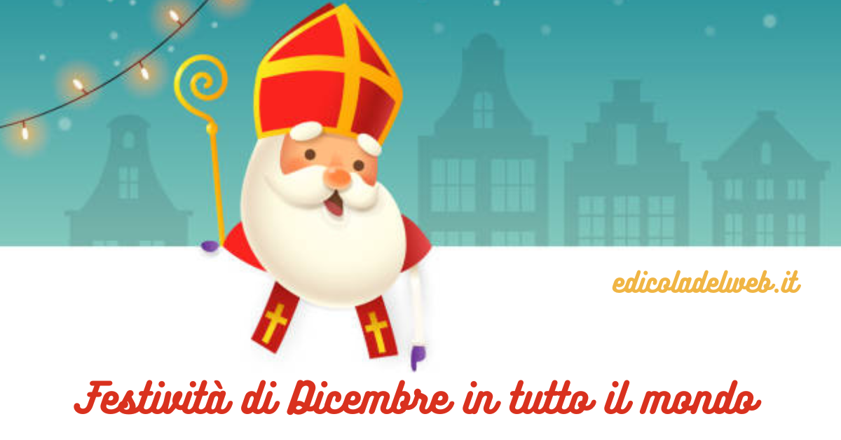 Festività di Dicembre in tutto il mondo