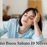 Buongiorno Buon Sabato 19 Novembre 2022: immagini nuove e frasi del Buongiorno
