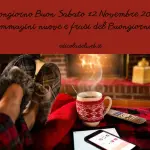 Buongiorno Buon Sabato 12 Novembre 2022: immagini nuove e frasi del Buongiorno