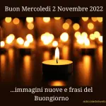 Buon Mercoledi 2 Novembre 2022: immagini nuove e frasi del Buongiorno