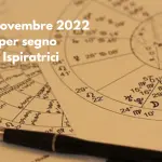 Oroscopo Novembre 2022: segno per segno e Frasi Ispiratrici