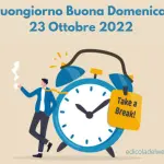 Buongiorno Buona Domenica 23 Ottobre 2022: immagini nuove e frasi da copiare￼