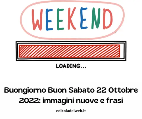 Buongiorno Buon Sabato 22 Ottobre 2022: immagini nuove e frasi da copiare