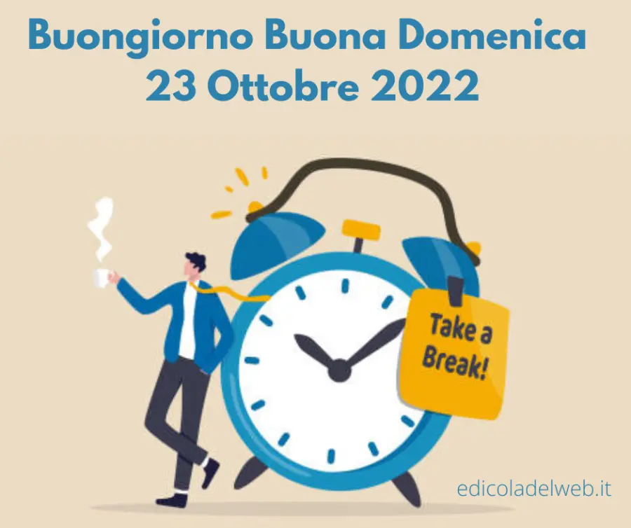Buongiorno Buona Domenica 23 Ottobre 2022: immagini nuove e frasi da copiare￼