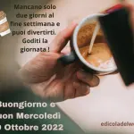 Buongiorno e Buon Mercoledì 19 Ottobre 2022: immagini nuove e frasi da copiare