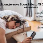 Buongiorno e Buon Sabato 15 Ottobre 2022: immagini nuove e frasi da copiare
