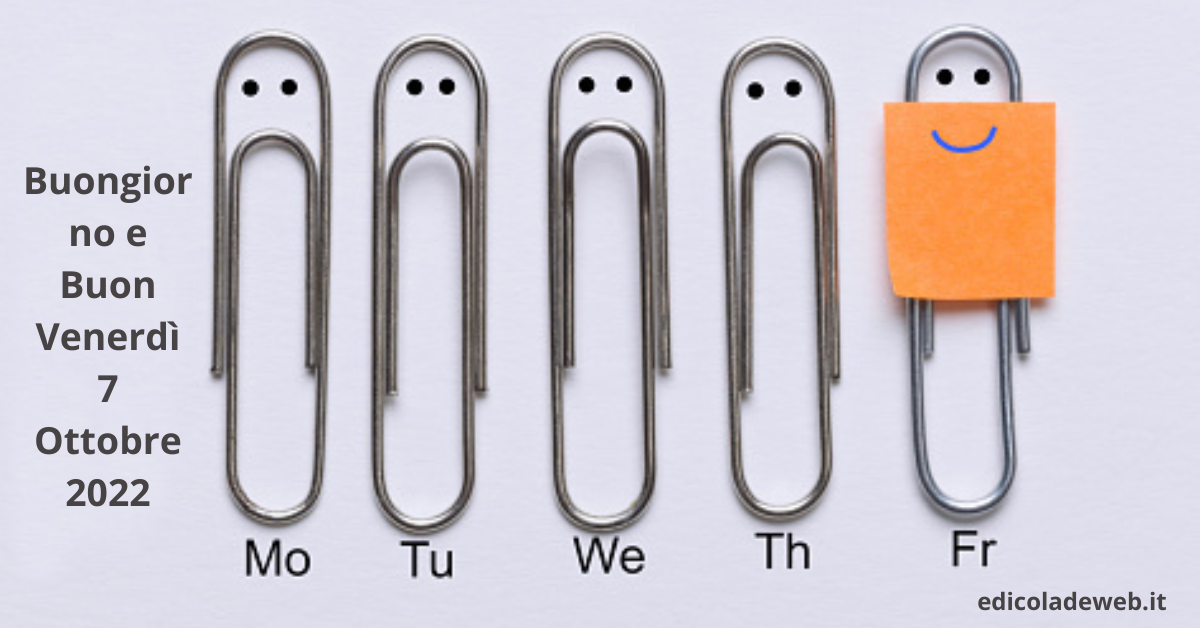 Buongiorno e Buon Venerdì 7 Ottobre 2022: immagini nuove 2022