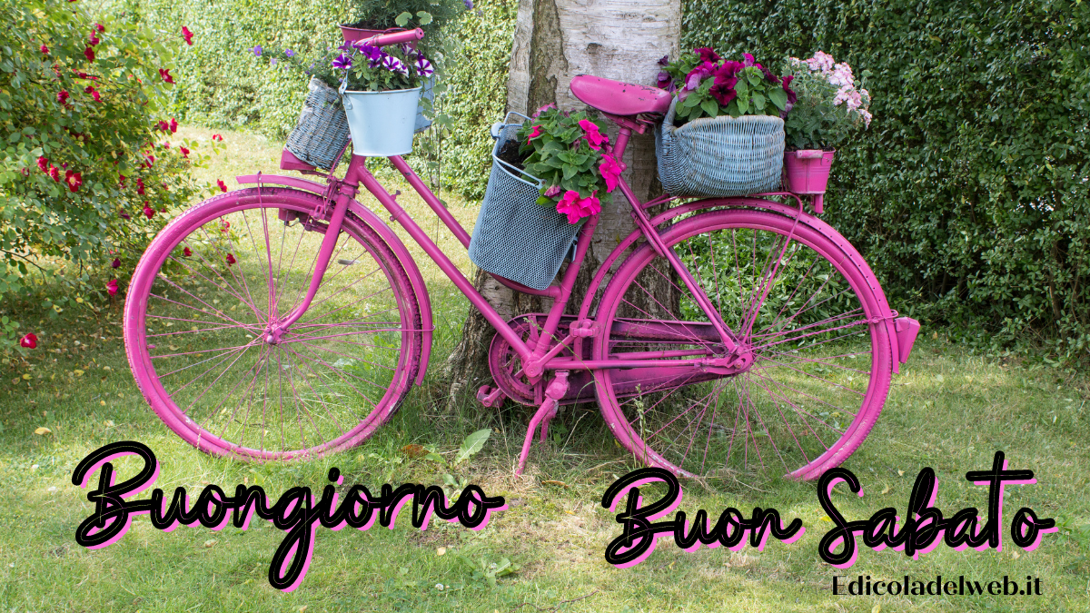 Buongiorno e Buon Sabato 6 agosto: immagini nuove 2022