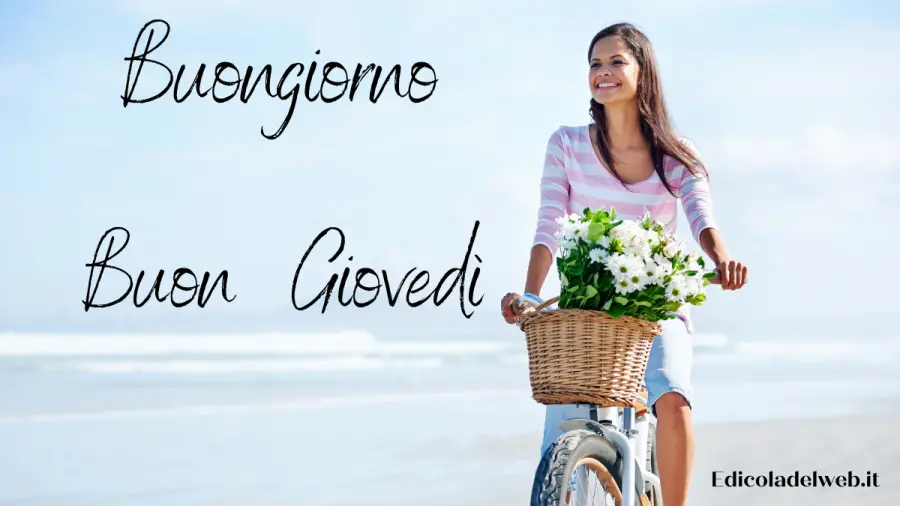 Buongiorno e Buon Giovedì 28 luglio: immagini nuove 2022