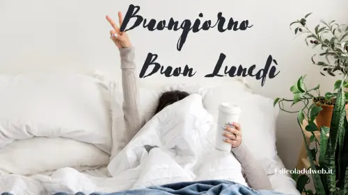 Buongiorno e Buon Lunedì 25 luglio: immagini nuove 2022