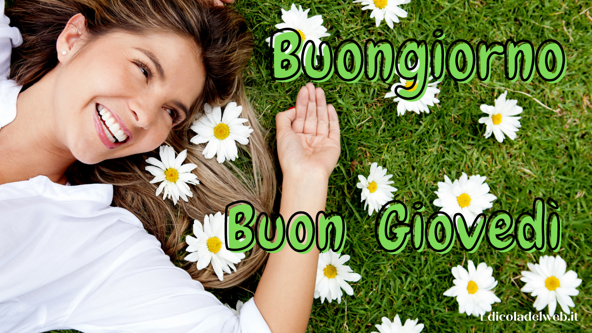 Buongiorno e Buon Giovedì 21 luglio: immagini nuove 2022