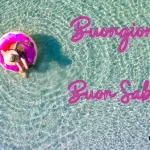 Buongiorno e Buon Sabato 16 luglio: immagini nuove 2022