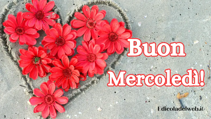 Buongiorno Buon Mercoledi marzo: immagini e frasi nuove