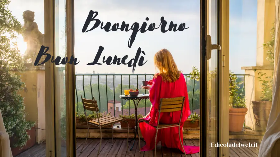 Buongiorno e Buon Lunedì 11 luglio: immagini nuove 2022