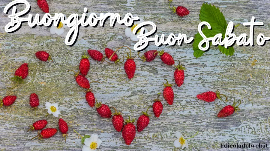 Buongiorno e Buon Sabato 2 luglio: immagini nuove 2022