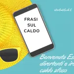 Frasi sul Caldo estivo, frasi divertenti e ironiche, Frasi sull'Afa e caldo torrido