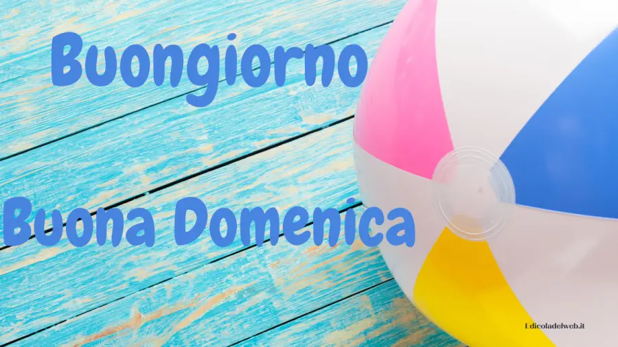 Buongiorno e Buona Domenica 11 giugno: immagini nuove 2022