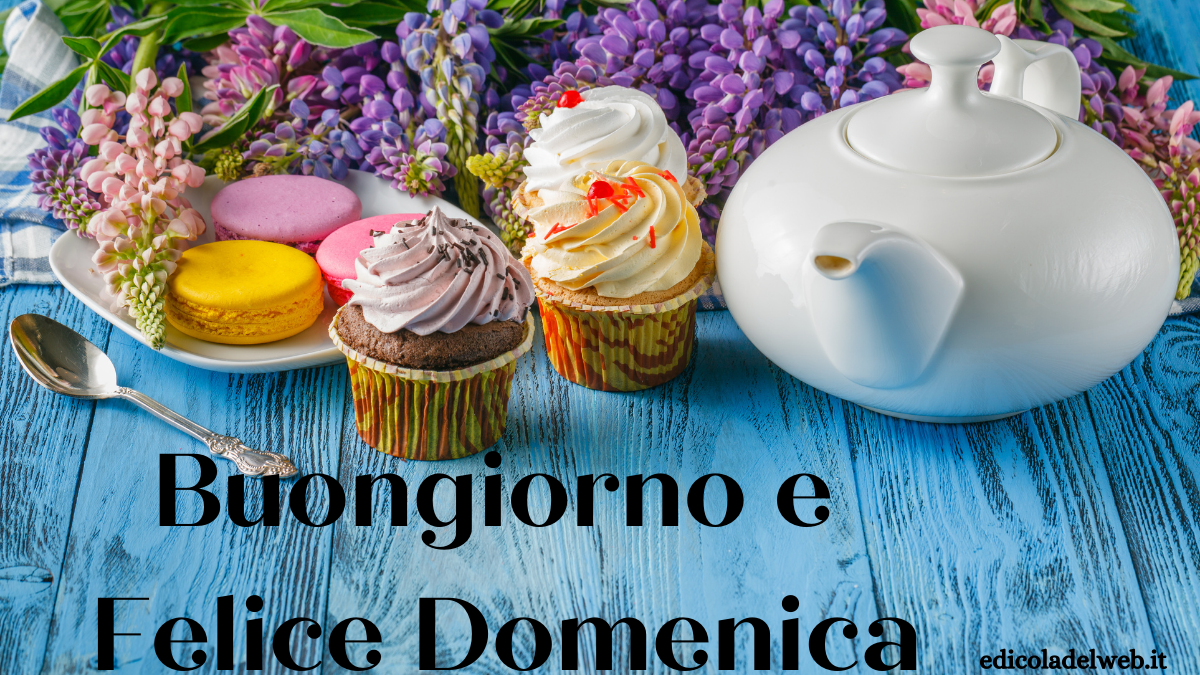 Buongiorno e Buona Domenica 22 maggio: immagini nuove 2022