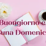 Buongiorno e Buona Domenica 15 maggio: immagini nuove 2022