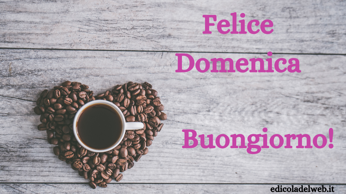 Buongiorno e Buona Domenica 1 maggio: immagini nuove 2022