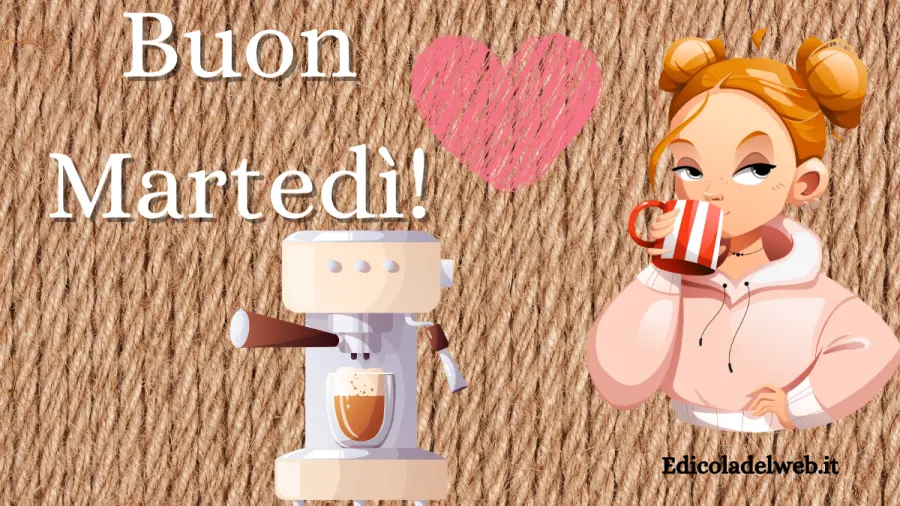 Buongiorno Buon Martedi 7 marzo 2023: immagini e frasi nuove