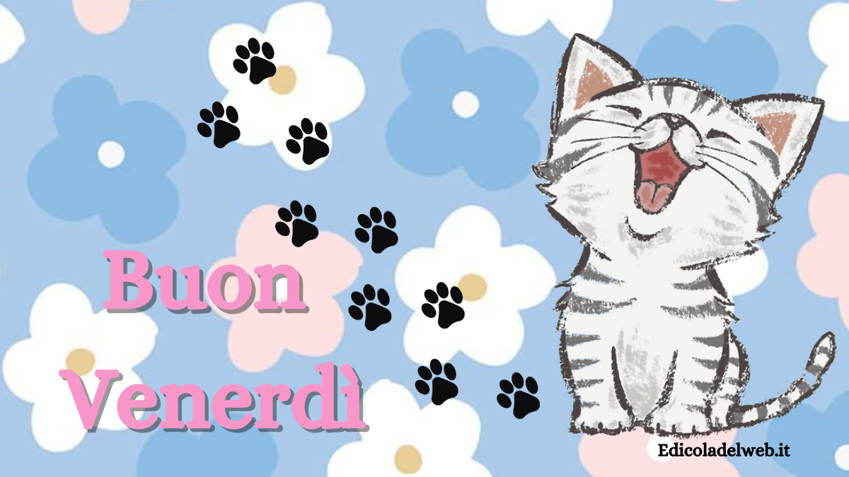 Buongiorno Buon Venerdi 17 febbraio 2023: immagini e frasi nuove