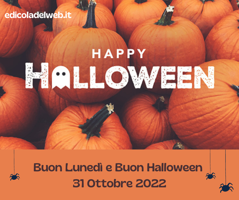 Buon Lunedì e Buon Halloween 31 Ottobre 2022: immagini e frasi nuove