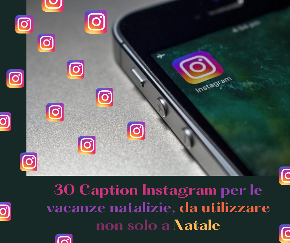 30 Caption Instagram per le vacanze natalizie, da utilizzare non solo a Natale